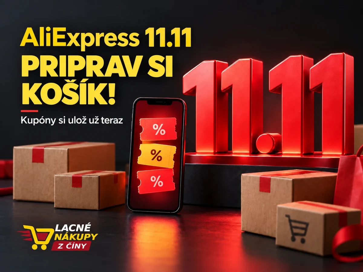 AliExpress 11.11 – priprav si košík a ulož kupóny pred štartom najväčších zliav roka.