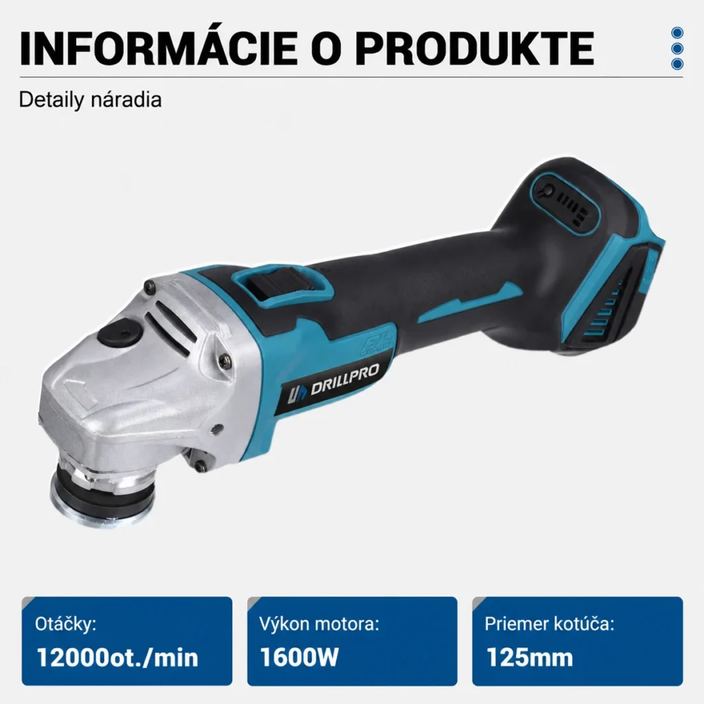 Aku uhlová brúska Drillpro pre 125mm kotúče